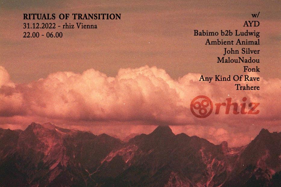 Werbeplakat für „Rituals of Transition“ am 31.12.2022 im Rhiz Wien mit AYD, Babimo b2b Ludwig und anderen DJs.