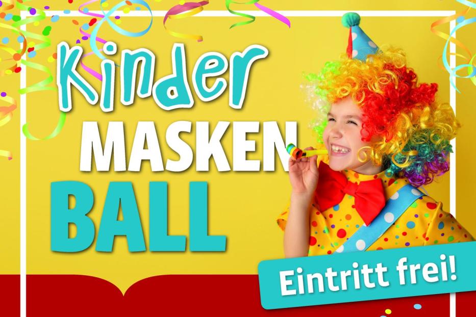 Ein Plakat kündigt einen Kinder Maskenball am 18. Februar 2023 in Scheibbs an.