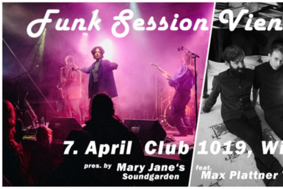 Ein Veranstaltungsplakat für die „Funk Session Vienna“ mit Mary Jane's Soundgarden und dem Max Plattner Trio.