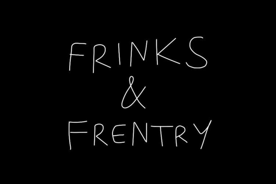 „Frinks & Frentry“ steht in weißer Schrift auf schwarzem Hintergrund.
