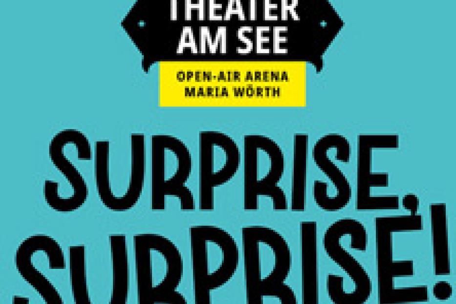 Das Logo des „Theater am See“ in Maria Wörth mit dem Schriftzug „Surprise, Surprise!“.