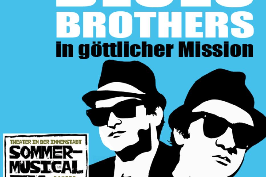 Plakat für „The Blues Brothers in göttlicher Mission“, ein Sommermusical in Linz.