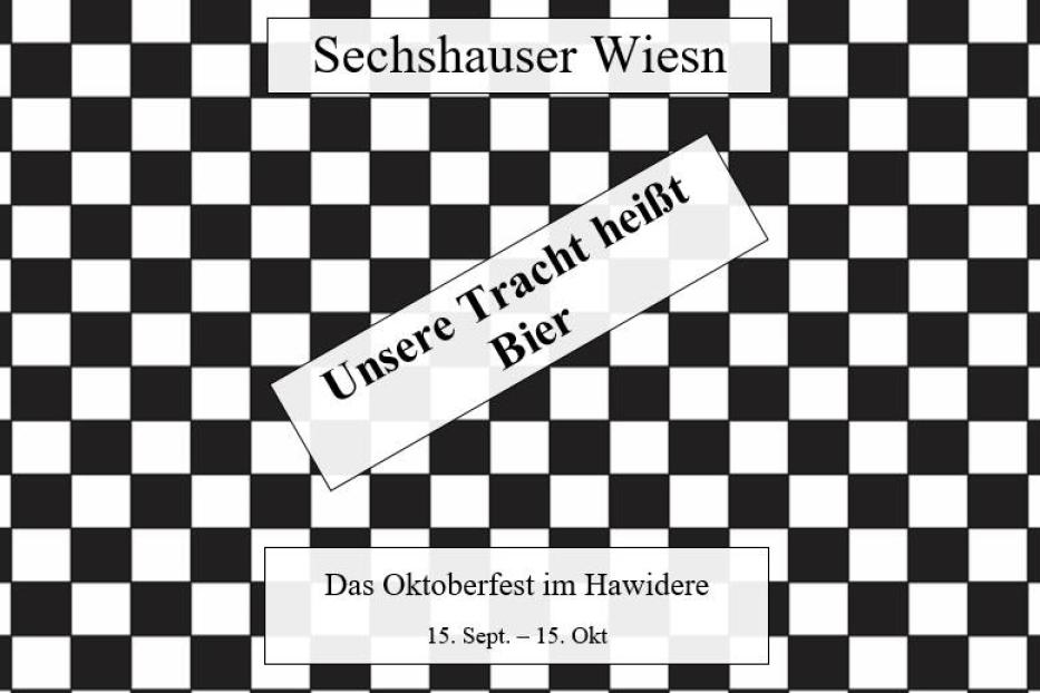 Ein Schachbrettmuster mit Text über das Sechshauser Wiesn Oktoberfest vom 15. September bis 15. Oktober.
