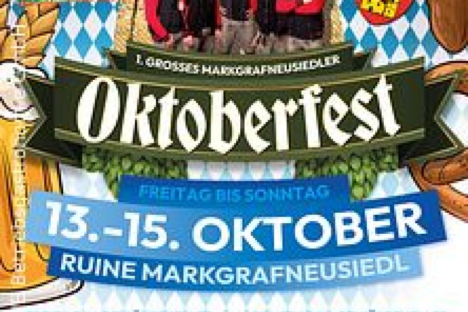 Das 1. grosse Markgrafneusiedler Oktoberfest vom 13. bis 15. Oktober in der Ruine Markgrafneusiedl.