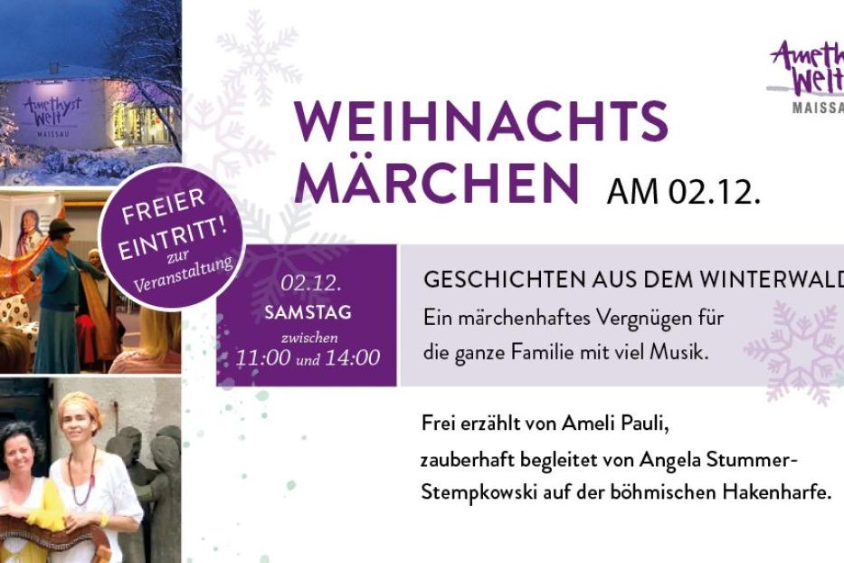 Werbung für „Weihnachts-Märchen“ in der Amethyst Welt Maissau am 2. Dezember.
