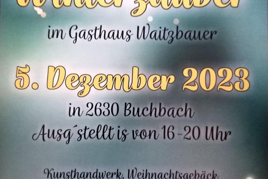Ein Plakat wirbt für den Buchbacher Winterzauber am 5. Dezember 2023 im Gasthaus Waitzbauer.