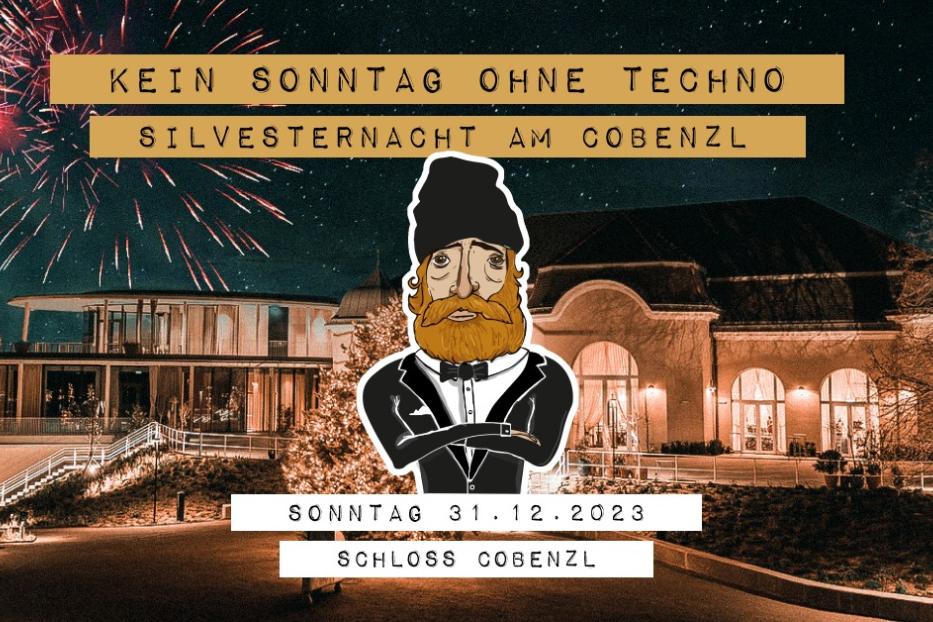 Eine Ankündigung für „Kein Sonntag ohne Techno“ Silvesternacht am Cobenzl am 31.12.2023.
