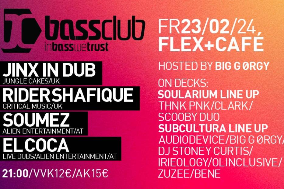 Flyer für eine Bassclub-Veranstaltung am 23. und 24. Februar im Flex+Cafe mit Jinx in Dub, Riders Shafique und anderen DJs.
