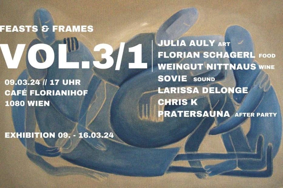 Werbeplakat für „Feasts & Frames Vol. 3/1“ im Café Florianihof in Wien.