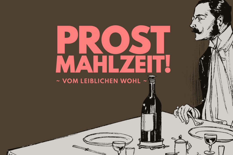 Ein Mann mit Schnurrbart sitzt an einem gedeckten Tisch; darüber der Schriftzug „Prost Mahlzeit!“.