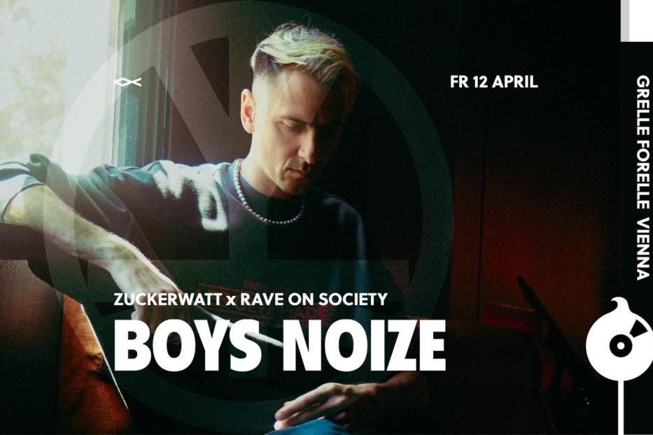 Ein Werbeplakat für einen Auftritt von Boys Noize am 12. April in der Grelle Forelle in Wien.