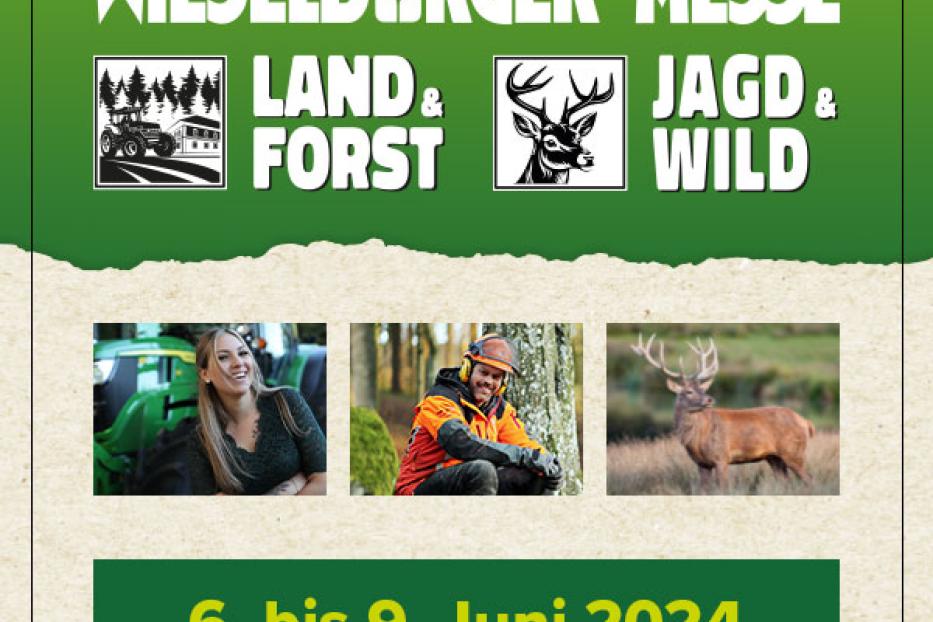 Plakat für die Wieselburger Messe Land & Forst, Jagd & Wild vom 6. bis 9. Juni 2024.