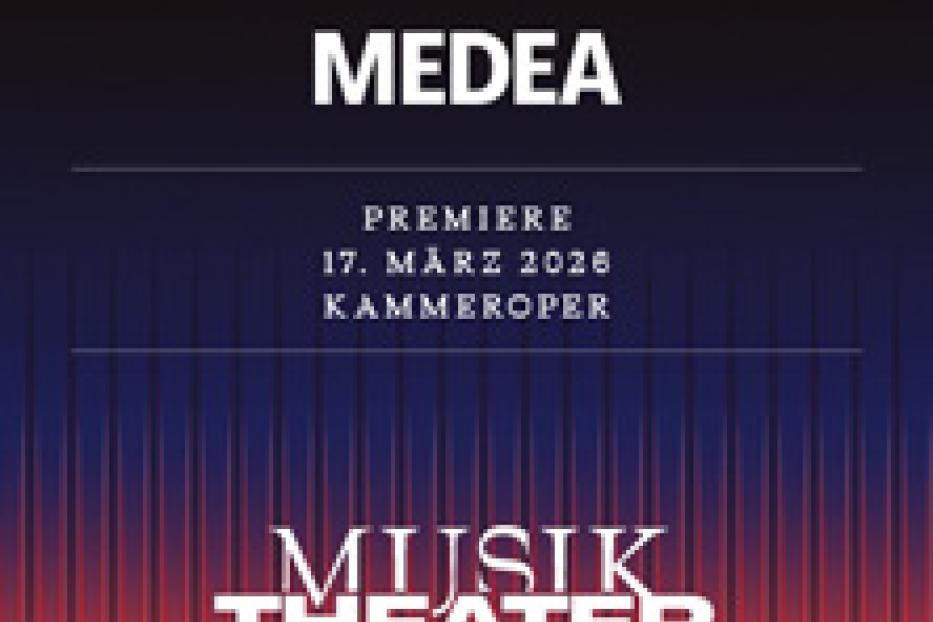 Plakat für die Oper „Medea“ von Georg Friedrich Händel, Premiere am 17. März 2026 in der Kammeroper des Musiktheaters an der Wien.