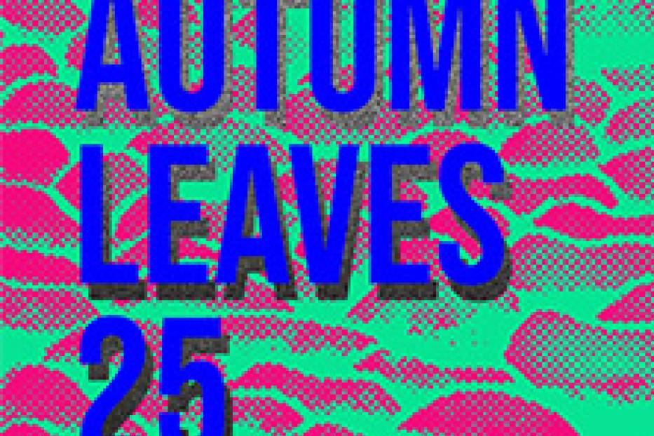 Ein abstraktes Bild mit dem Text „Autumn Leaves 25“ in blauer Schrift auf einem pink-grünen Hintergrund.