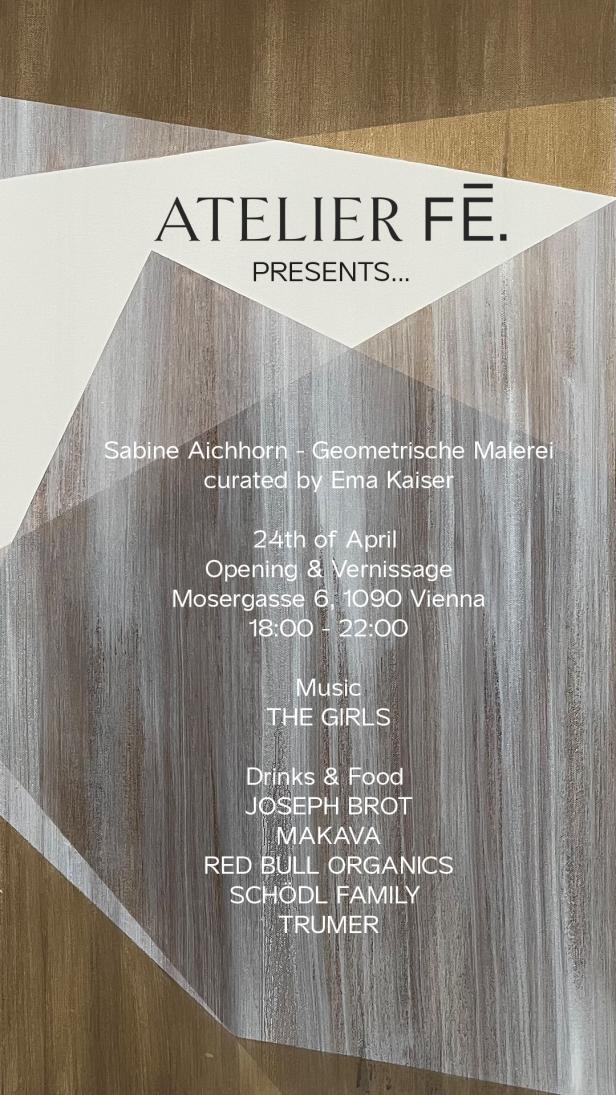 EINLADUNG - ATELIER FĒ presents SABINE AICHHORN, curated by EMA KAISER, 24. April 2024.jpg