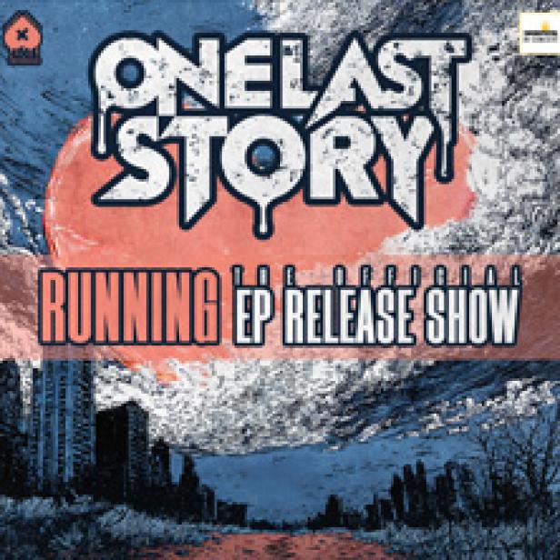 Das Cover zeigt das Album „Running EP Release Show“ von One Last Story vor einer apokalyptischen Landschaft.