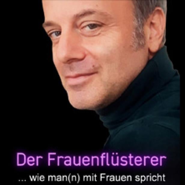 Ein Mann mit dunklem Rollkragenpullover vor schwarzem Hintergrund, Titel: „Der Frauenflüsterer“.