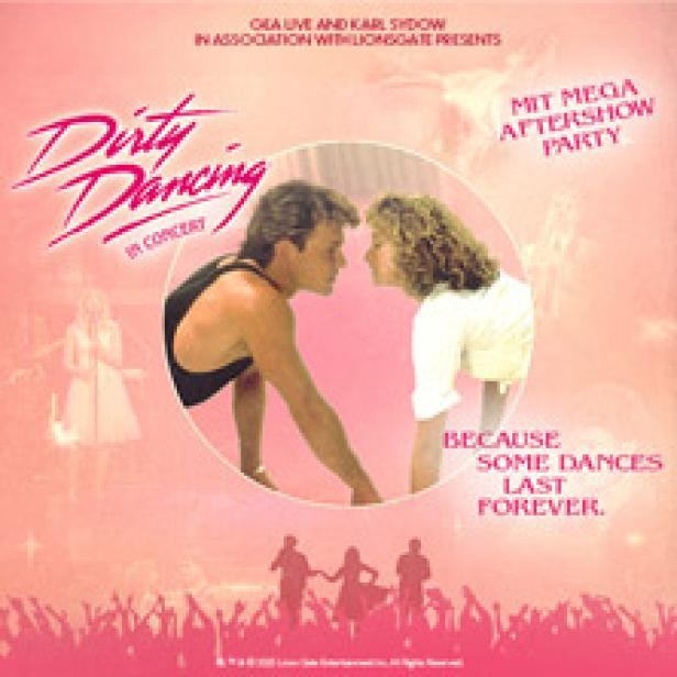 Ein Werbeplakat für „Dirty Dancing in Concert“ mit dem berühmten Tanzpaar im Zentrum.