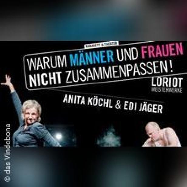 Ein Theaterplakat für „Warum Männer und Frauen nicht zusammenpassen!“ von Loriot mit Anita Köchl & Edi Jäger.