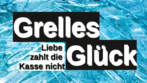 Grelles Glück - Flyer