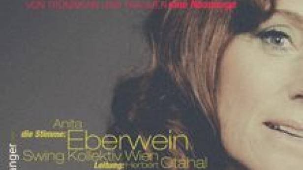 Ein Albumcover zeigt Anita Eberwein und das Swing Kollektiv Wien.