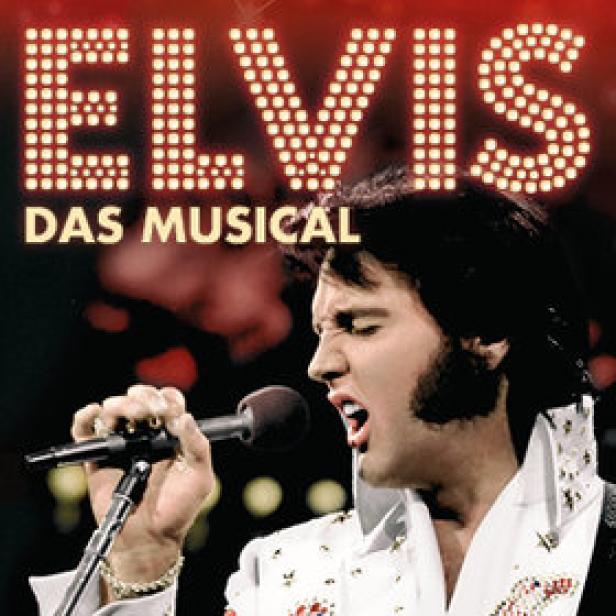 Ein Plakat für „Elvis – Das Musical“ mit einem Bild von Elvis, der in ein Mikrofon singt.