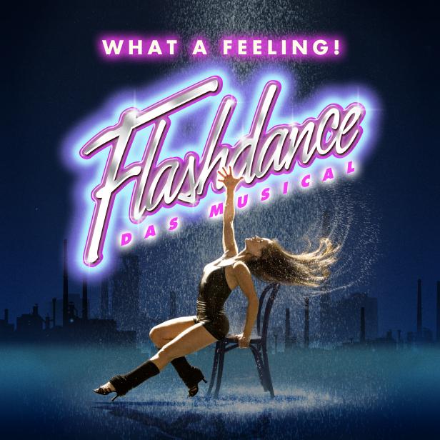 Werbeplakat für „Flashdance – Das Musical“ mit einer Tänzerin im Regen.