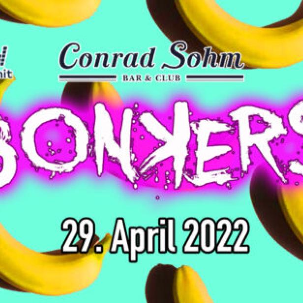 Werbeplakat für „Bonkers“ am 29. April 2022 im Conrad Sohm Bar & Club, umgeben von Bananen.