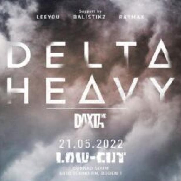 Ein Veranstaltungsplakat für Delta Heavy am 21.05.2022 im Low-Cut, vor einem Hintergrund aus dunklen Wolken.