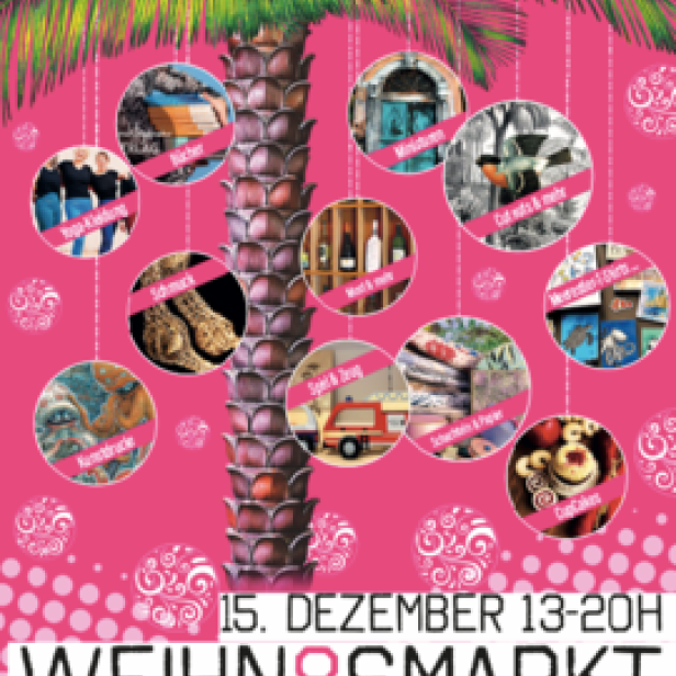 Werbung für einen Weihnachtsmarkt unter Palmen am 15. Dezember in der Albertgasse.
