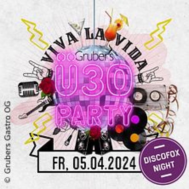 Ein Werbeplakat für eine U30-Party im Gruber's am 05.04.2024 mit Discofox Night.
