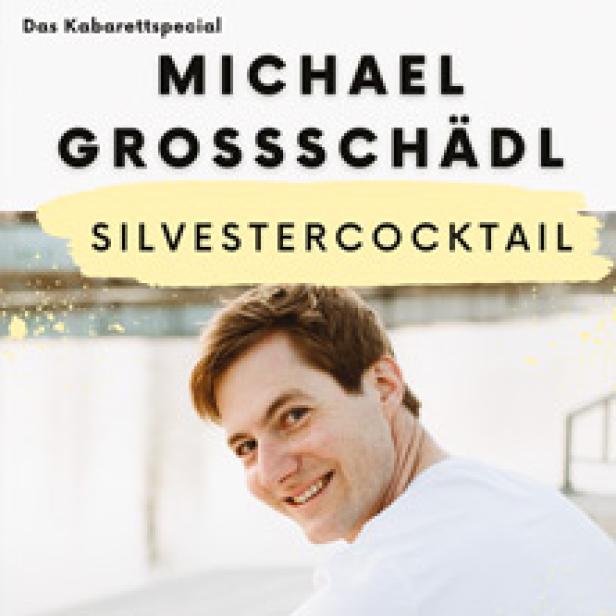 Das Cover zeigt Michael Grossschädl und sein Kabarettspecial „Silvestercocktail“.