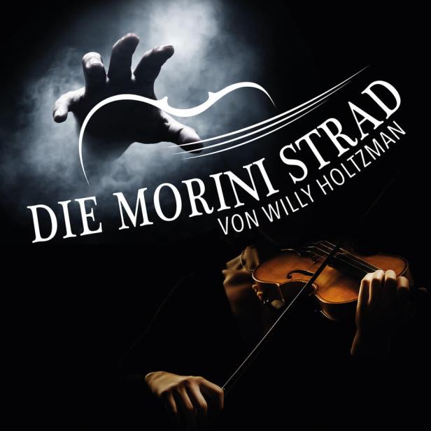 Das Cover für „Die Morini Strad“ von Willy Holtzman zeigt eine Hand und eine Geige.