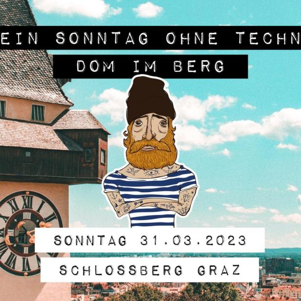 Werbeplakat für „Kein Sonntag ohne Techno“ am 31.03.2023 im Dom im Berg, Schlossberg Graz.