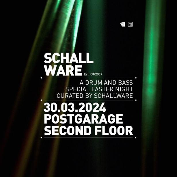 Ankündigung für eine Drum-and-Bass-Veranstaltung von Schallware am 30.03.2024 in der Postgarage, zweiter Stock.