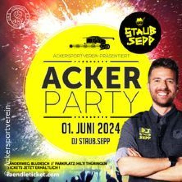 Ein Werbeplakat für die Acker Party am 1. Juni 2024 mit DJ Staub Sepp.