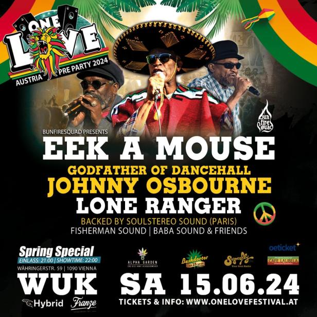 Ein Werbeplakat für „One Love Austria Pre Party 2024“ mit Eek A Mouse, Johnny Osbourne und Lone Ranger.