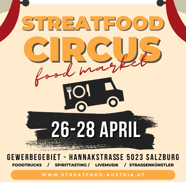 Werbeplakat für den „Streatfood Circus“ vom 26. bis 28. April in Salzburg.