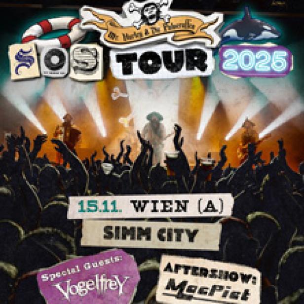 Ein Konzertplakat für die „SOS Tour 2025“ von Mr. Hurley & Die Pulveraffen in Wien mit den Special Guests Vogelfrey und MacPict.