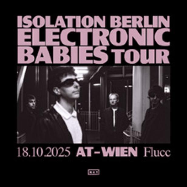 Das Cover der „Isolation Berlin Electronic Babies Tour“ zeigt die Band in Schwarzweiß.