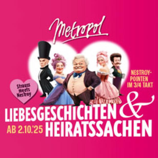 Werbeplakat für das Theaterstück „Liebesgeschichten & Heiratssachen“ im Metropol-Theater.