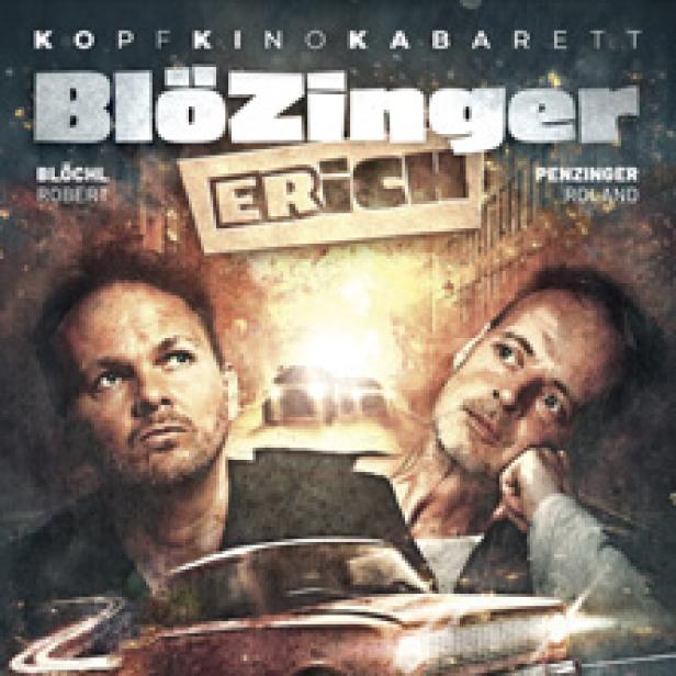 Das Cover von „Blözinger – Kopfkinokabarett“ zeigt Erich Penzinger und Robert Blöchl vor einem Auto.