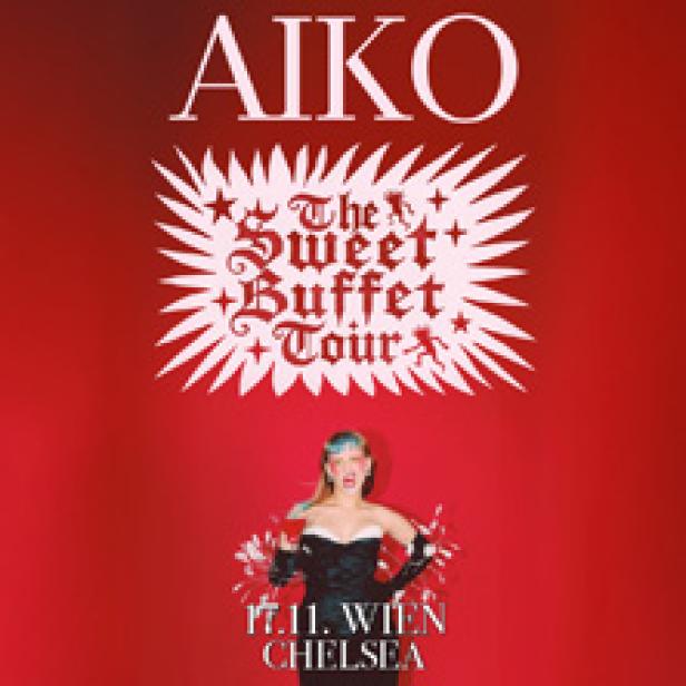 Das Werbeplakat für Aikos „The Sweet Buffet Tour“ in Wien am 17.11. im Chelsea.