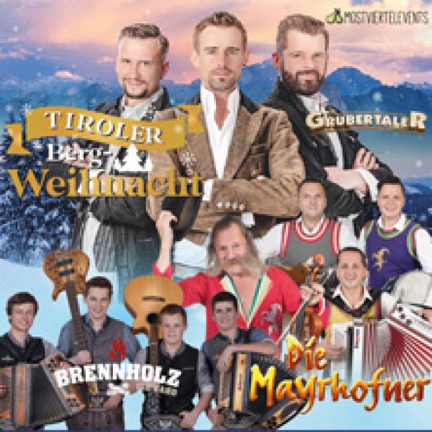 Cover des Albums „Tiroler Bergweihnacht“ mit den Musikgruppen Grubertaler, Brennholz und Die Mayrhofner.