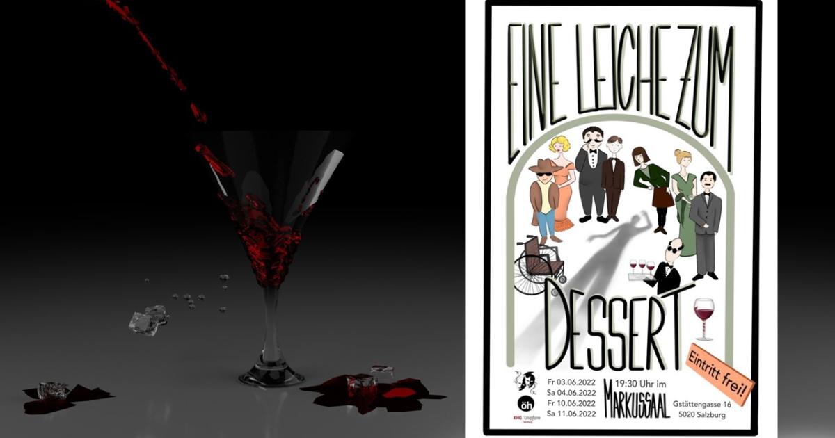 Studierendentheater Salzburg "Eine Leiche zum Dessert"